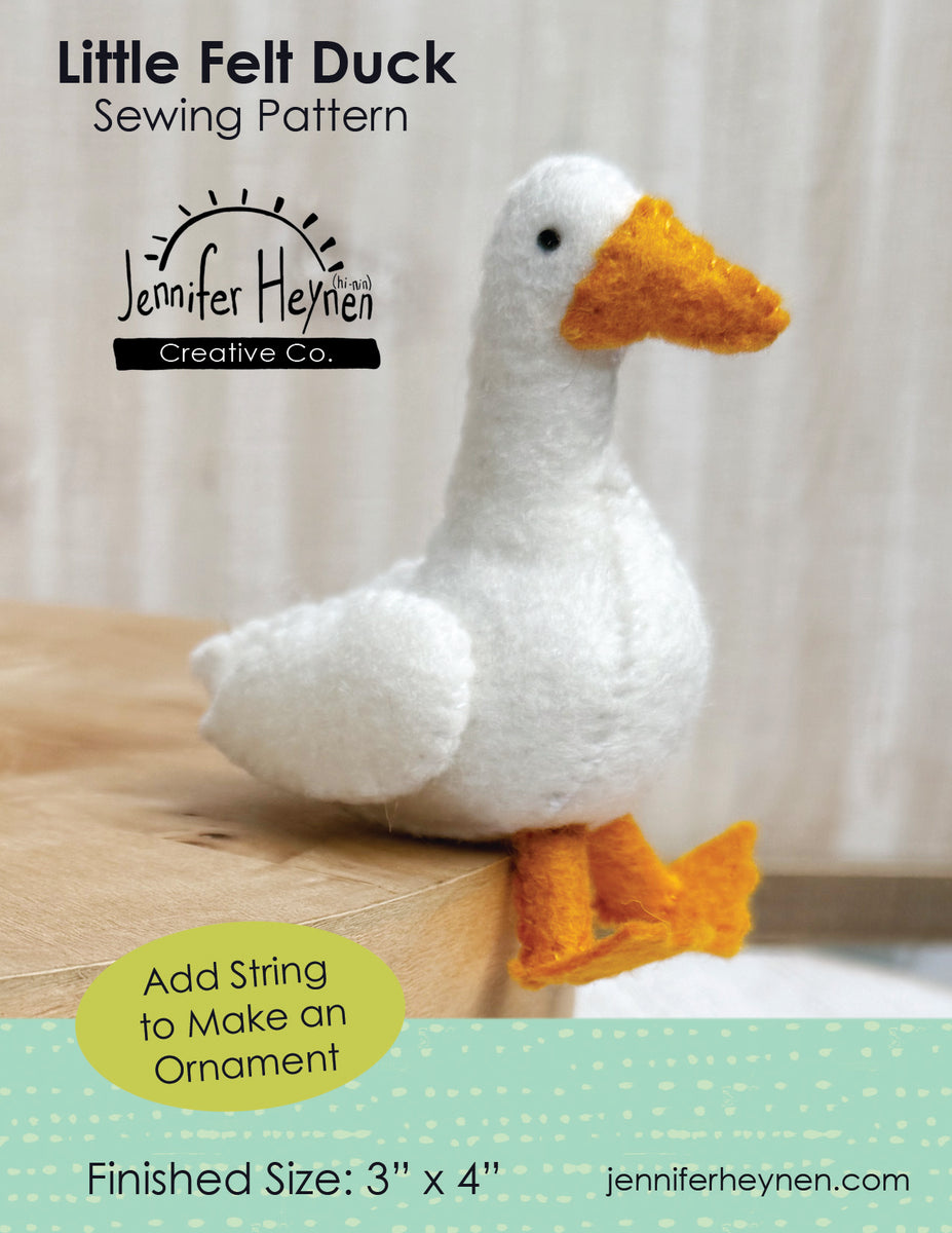 Little Felt Duck Sewing Pattern – Jennifer Heynen Creative Co.