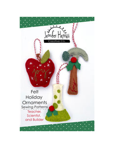 Scientist, Teacher, and Builder Felt Holiday Ornaments Sewing Pattern